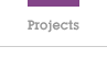 Projects